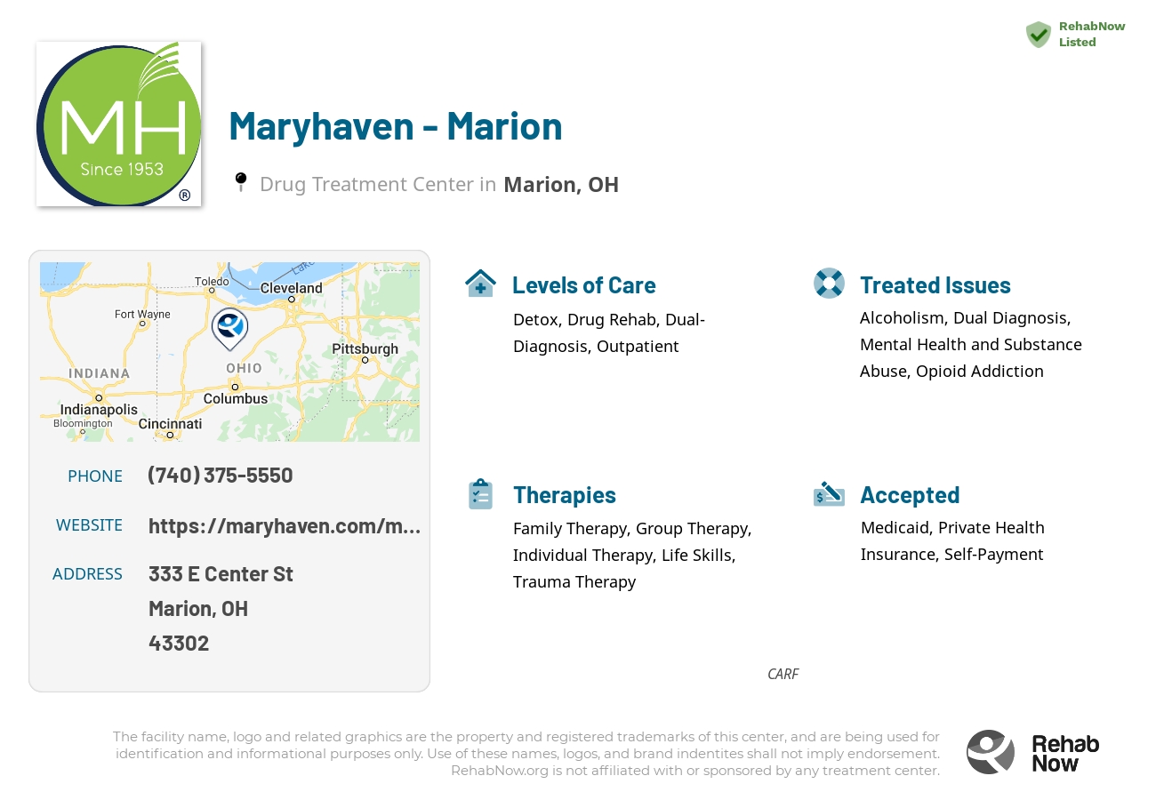 Helpful reference information for Maryhaven - Marion, a drug treatment center in Ohio located at: 333 E Center St, Marion, OH 43302, including phone numbers, official website, and more. Listed briefly is an overview of Levels of Care, Therapies Offered, Issues Treated, and accepted forms of Payment Methods.