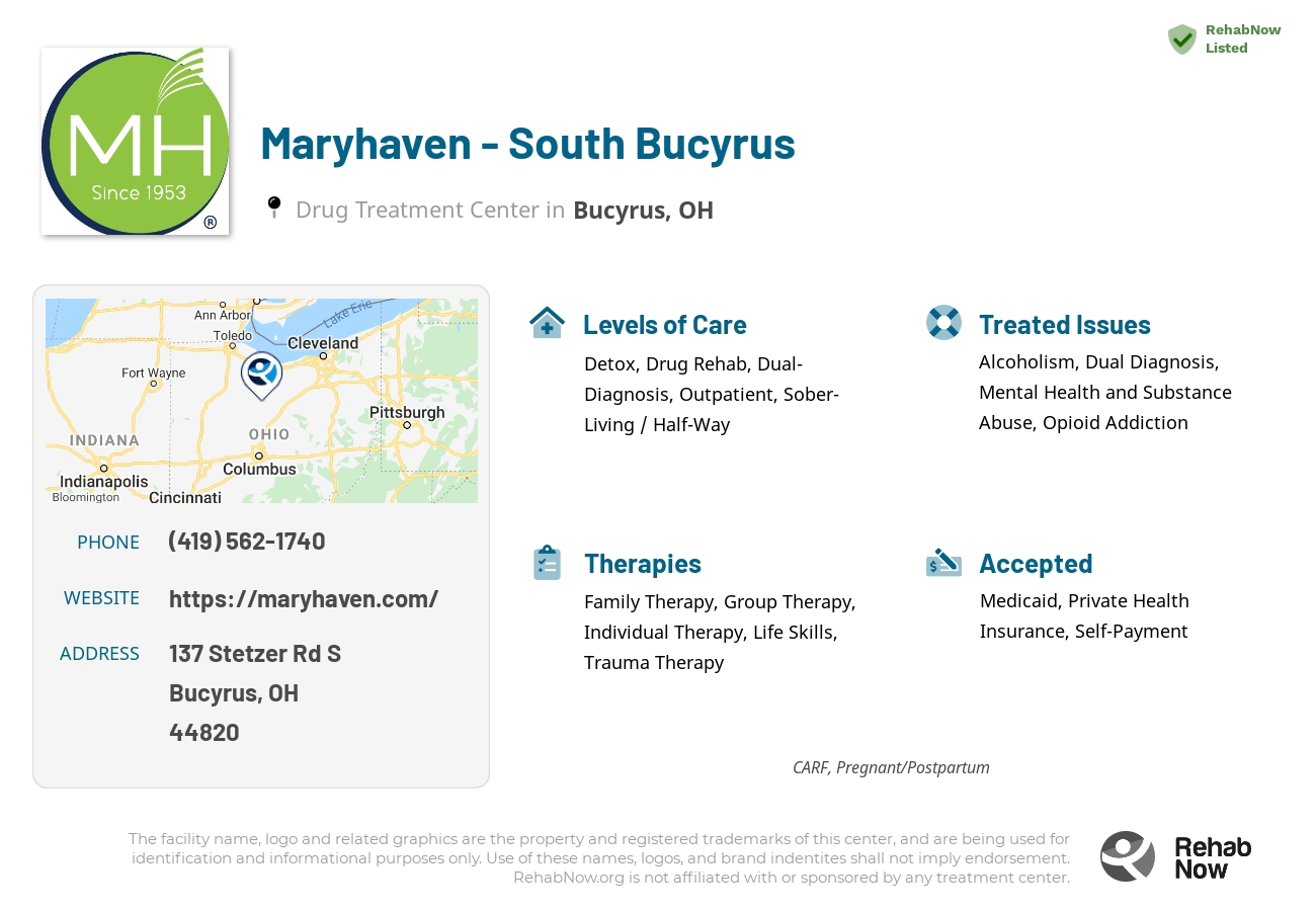 Helpful reference information for Maryhaven - South Bucyrus, a drug treatment center in Ohio located at: 137 Stetzer Rd S, Bucyrus, OH 44820, including phone numbers, official website, and more. Listed briefly is an overview of Levels of Care, Therapies Offered, Issues Treated, and accepted forms of Payment Methods.