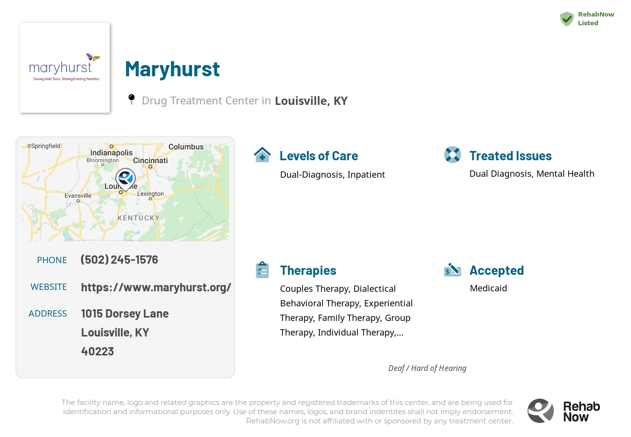 Helpful reference information for Maryhurst, a drug treatment center in Kentucky located at: 1015 Dorsey Lane, Louisville, KY, 40223, including phone numbers, official website, and more. Listed briefly is an overview of Levels of Care, Therapies Offered, Issues Treated, and accepted forms of Payment Methods.