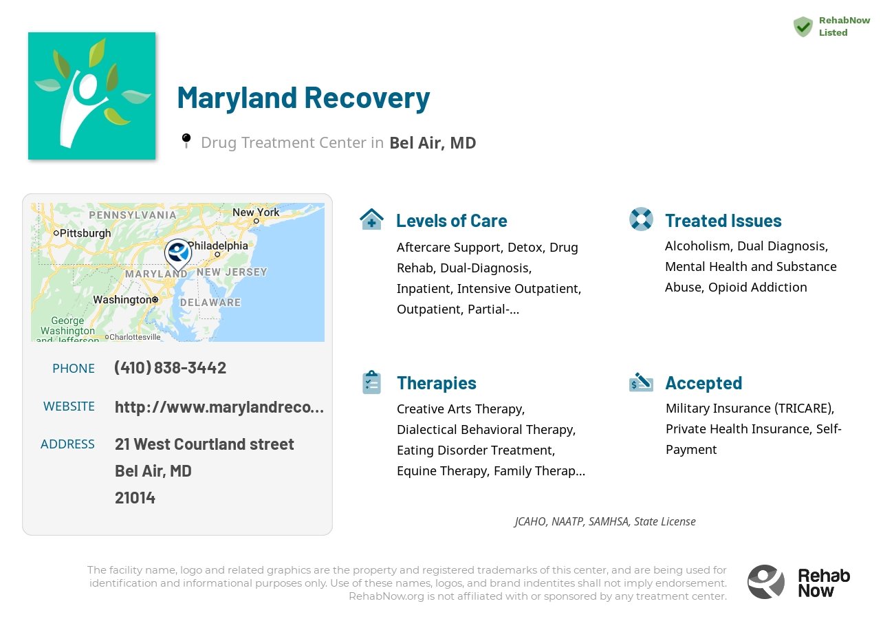 Helpful reference information for Maryland Recovery, a drug treatment center in Maryland located at: 21 West Courtland street, Bel Air, MD, 21014, including phone numbers, official website, and more. Listed briefly is an overview of Levels of Care, Therapies Offered, Issues Treated, and accepted forms of Payment Methods.