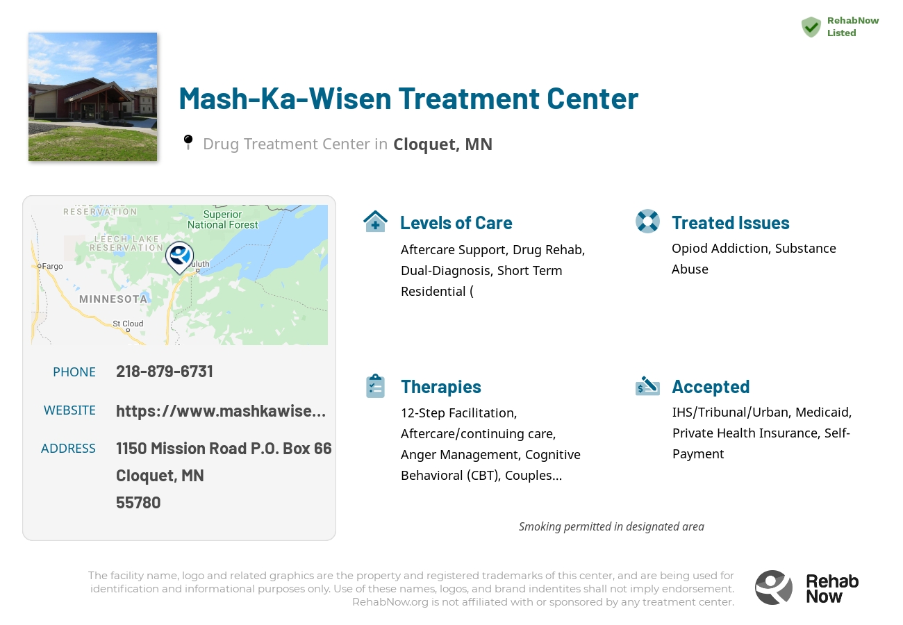 Helpful reference information for Mash-Ka-Wisen Treatment Center, a drug treatment center in Minnesota located at: 1150 Mission Road P.O. Box 66, Cloquet, MN 55780, including phone numbers, official website, and more. Listed briefly is an overview of Levels of Care, Therapies Offered, Issues Treated, and accepted forms of Payment Methods.