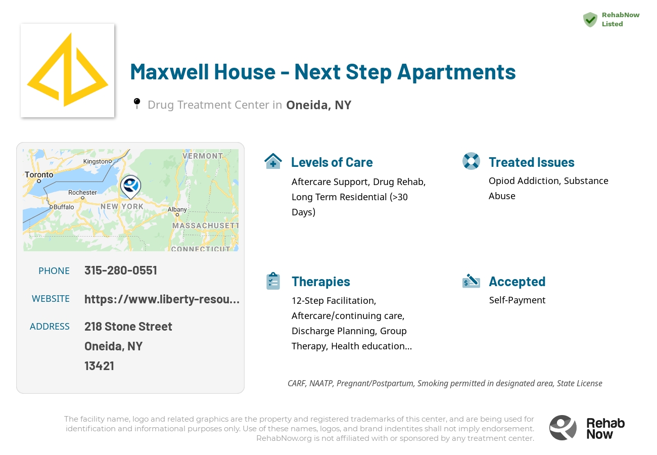 Helpful reference information for Maxwell House - Next Step Apartments, a drug treatment center in New York located at: 218 Stone Street, Oneida, NY 13421, including phone numbers, official website, and more. Listed briefly is an overview of Levels of Care, Therapies Offered, Issues Treated, and accepted forms of Payment Methods.