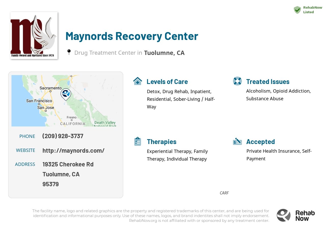 Helpful reference information for Maynords Recovery Center, a drug treatment center in California located at: 19325 Cherokee Rd, Tuolumne, CA 95379, including phone numbers, official website, and more. Listed briefly is an overview of Levels of Care, Therapies Offered, Issues Treated, and accepted forms of Payment Methods.