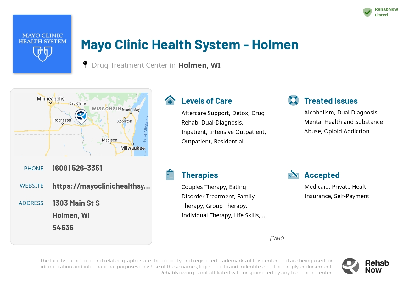 Helpful reference information for Mayo Clinic Health System - Holmen, a drug treatment center in Wisconsin located at: 1303 Main St S, Holmen, WI 54636, including phone numbers, official website, and more. Listed briefly is an overview of Levels of Care, Therapies Offered, Issues Treated, and accepted forms of Payment Methods.