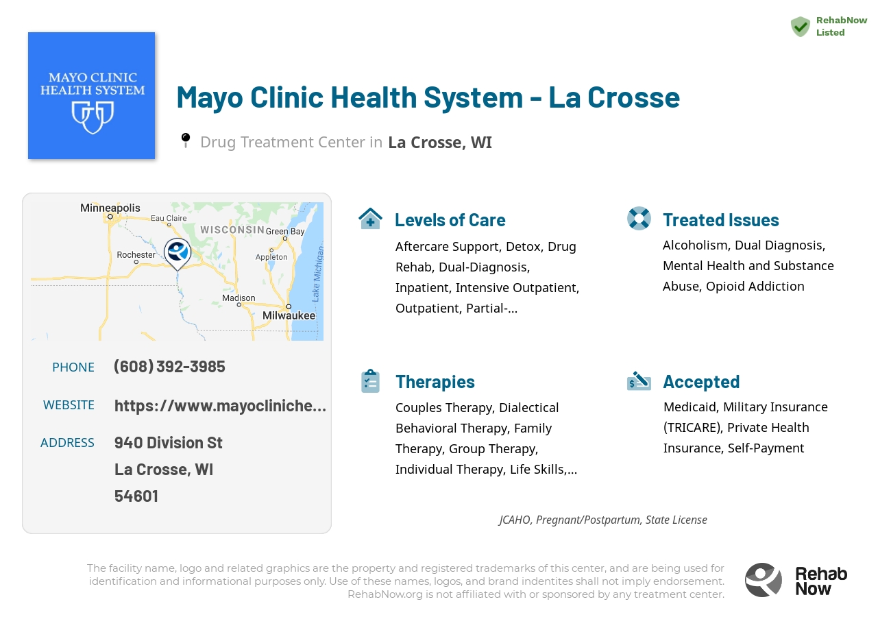 Helpful reference information for Mayo Clinic Health System - La Crosse, a drug treatment center in Wisconsin located at: 940 Division St, La Crosse, WI 54601, including phone numbers, official website, and more. Listed briefly is an overview of Levels of Care, Therapies Offered, Issues Treated, and accepted forms of Payment Methods.