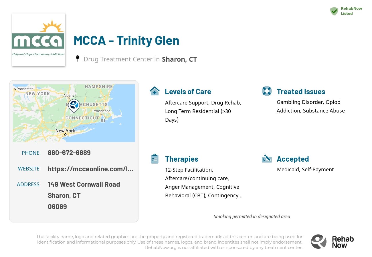 Helpful reference information for MCCA - Trinity Glen, a drug treatment center in Connecticut located at: 149 West Cornwall Road, Sharon, CT 06069, including phone numbers, official website, and more. Listed briefly is an overview of Levels of Care, Therapies Offered, Issues Treated, and accepted forms of Payment Methods.
