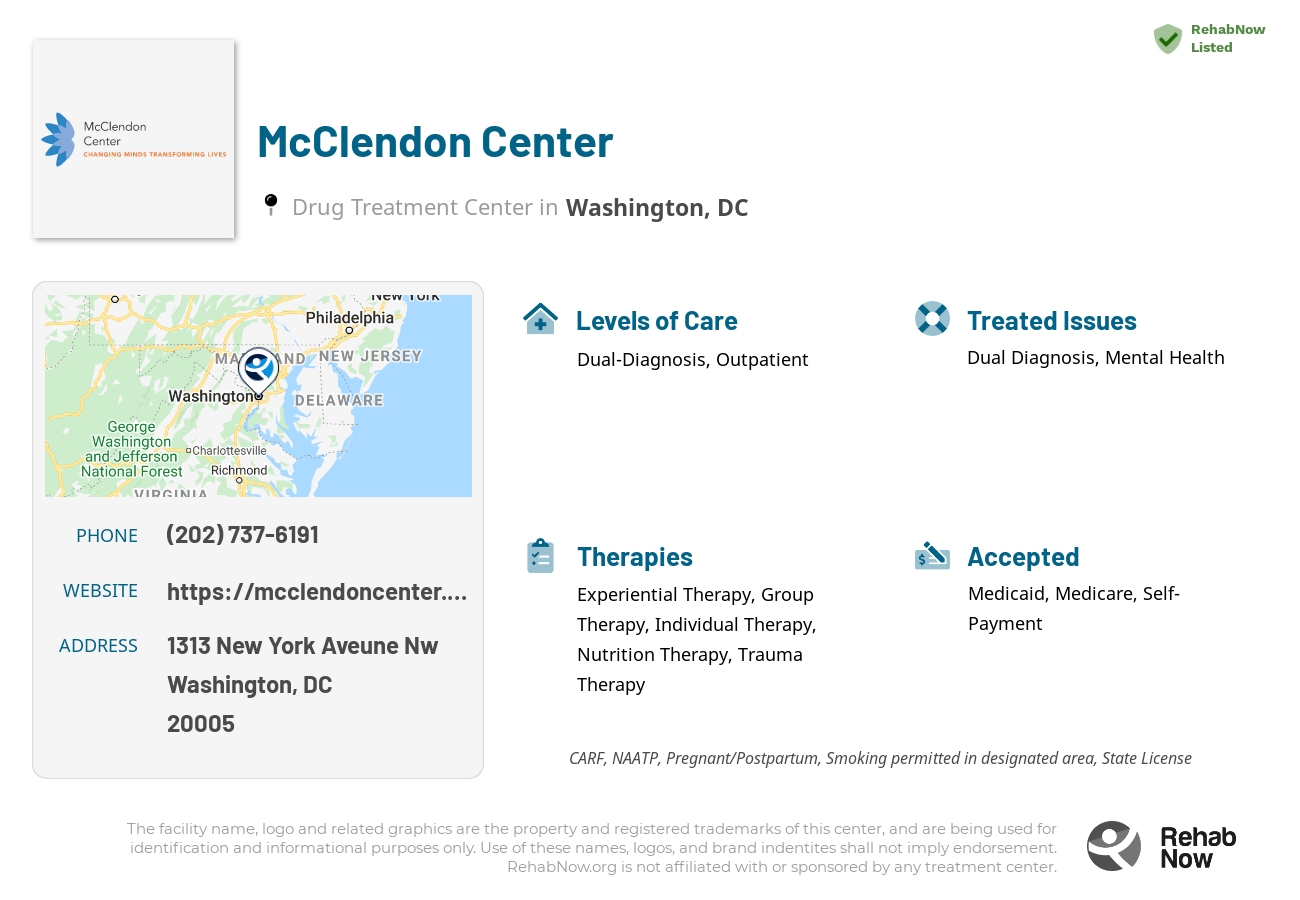 Helpful reference information for McClendon Center, a drug treatment center in District of Columbia located at: 1313 New York Aveune Nw, Washington, DC, 20005, including phone numbers, official website, and more. Listed briefly is an overview of Levels of Care, Therapies Offered, Issues Treated, and accepted forms of Payment Methods.