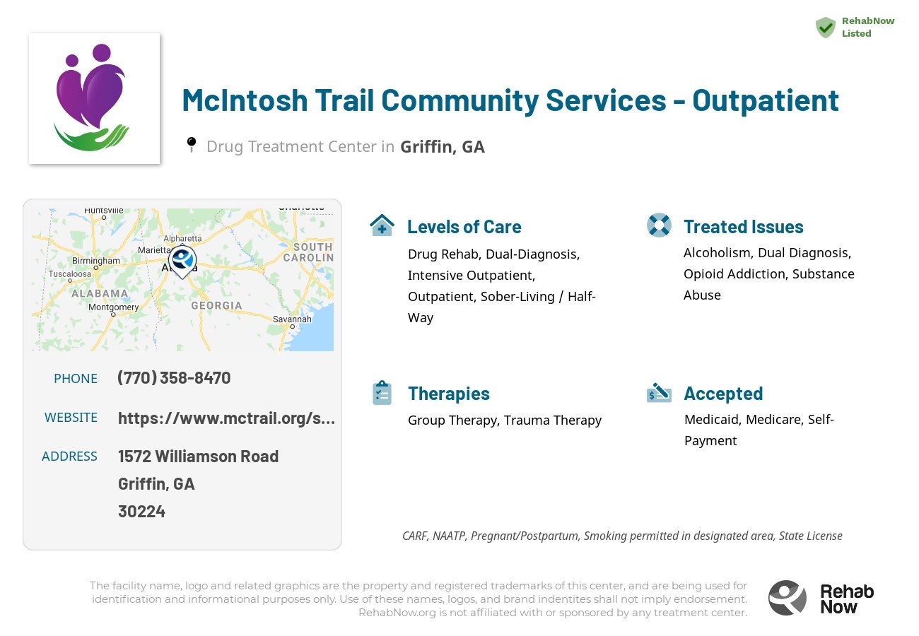 Helpful reference information for McIntosh Trail Community Services - Outpatient, a drug treatment center in Georgia located at: 1572 1572 Williamson Road, Griffin, GA 30224, including phone numbers, official website, and more. Listed briefly is an overview of Levels of Care, Therapies Offered, Issues Treated, and accepted forms of Payment Methods.