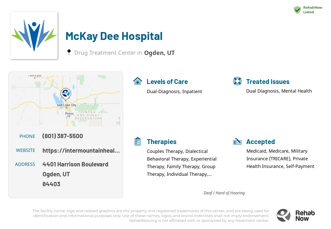 Helpful reference information for McKay Dee Hospital, a drug treatment center in Utah located at: 4401 4401 Harrison Boulevard, Ogden, UT 84403, including phone numbers, official website, and more. Listed briefly is an overview of Levels of Care, Therapies Offered, Issues Treated, and accepted forms of Payment Methods.