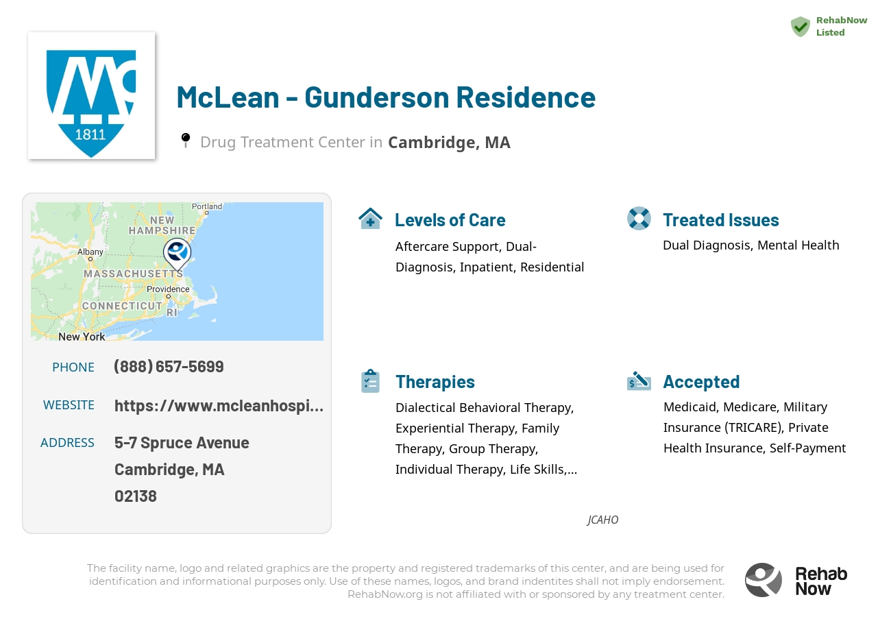 Helpful reference information for McLean - Gunderson Residence, a drug treatment center in Massachusetts located at: 5-7 Spruce Avenue, Cambridge, MA, 02138, including phone numbers, official website, and more. Listed briefly is an overview of Levels of Care, Therapies Offered, Issues Treated, and accepted forms of Payment Methods.