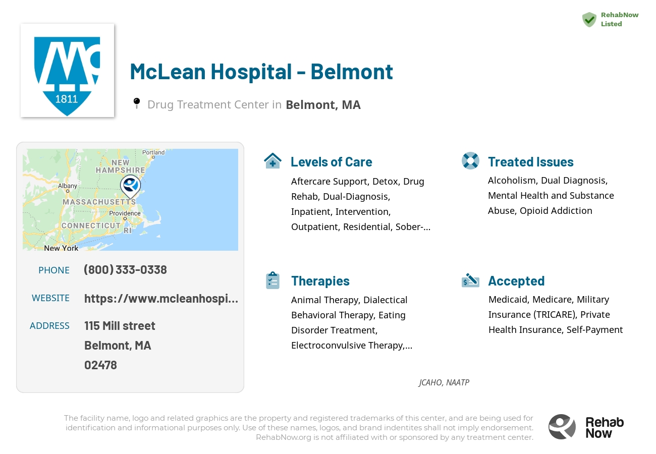 Helpful reference information for McLean Hospital - Belmont, a drug treatment center in Massachusetts located at: 115 Mill street, Belmont, MA, 02478, including phone numbers, official website, and more. Listed briefly is an overview of Levels of Care, Therapies Offered, Issues Treated, and accepted forms of Payment Methods.
