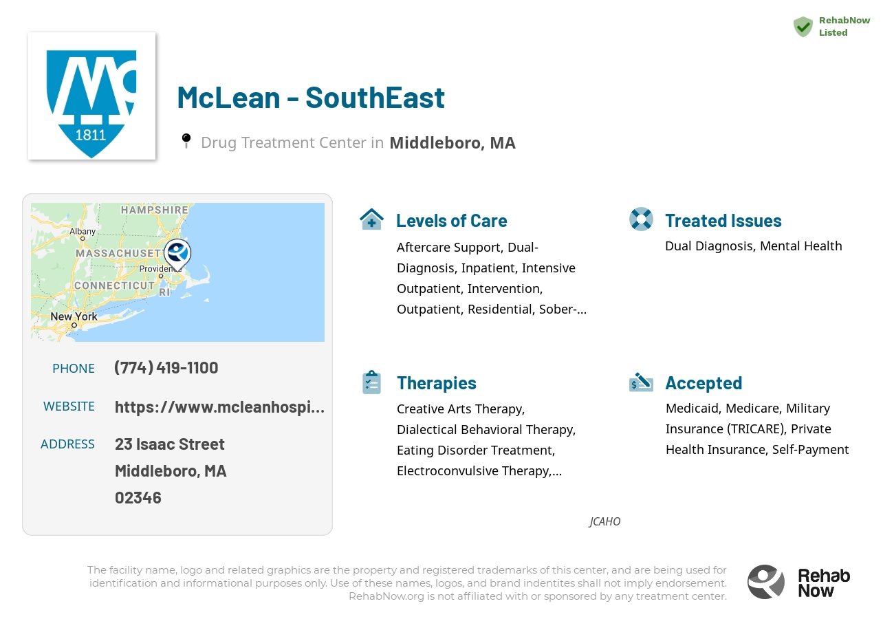 Helpful reference information for McLean - SouthEast, a drug treatment center in Massachusetts located at: 23 Isaac Street, Middleboro, MA, 02346, including phone numbers, official website, and more. Listed briefly is an overview of Levels of Care, Therapies Offered, Issues Treated, and accepted forms of Payment Methods.