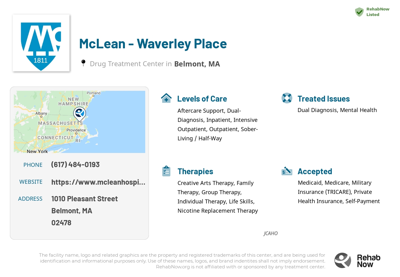 Helpful reference information for McLean - Waverley Place, a drug treatment center in Massachusetts located at: 1010 Pleasant Street, Belmont, MA, 02478, including phone numbers, official website, and more. Listed briefly is an overview of Levels of Care, Therapies Offered, Issues Treated, and accepted forms of Payment Methods.
