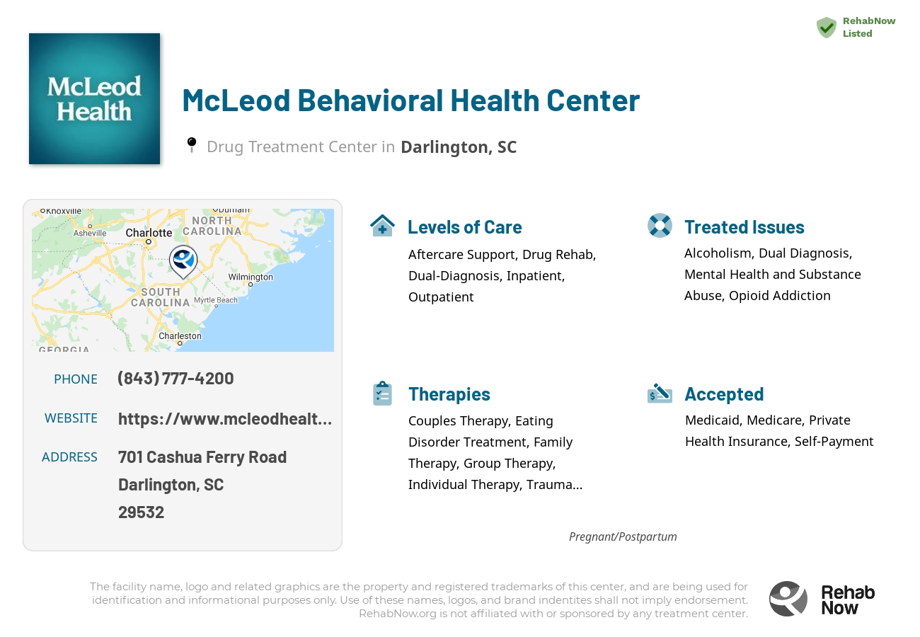 Helpful reference information for McLeod Behavioral Health Center, a drug treatment center in South Carolina located at: 701 701 Cashua Ferry Road, Darlington, SC 29532, including phone numbers, official website, and more. Listed briefly is an overview of Levels of Care, Therapies Offered, Issues Treated, and accepted forms of Payment Methods.