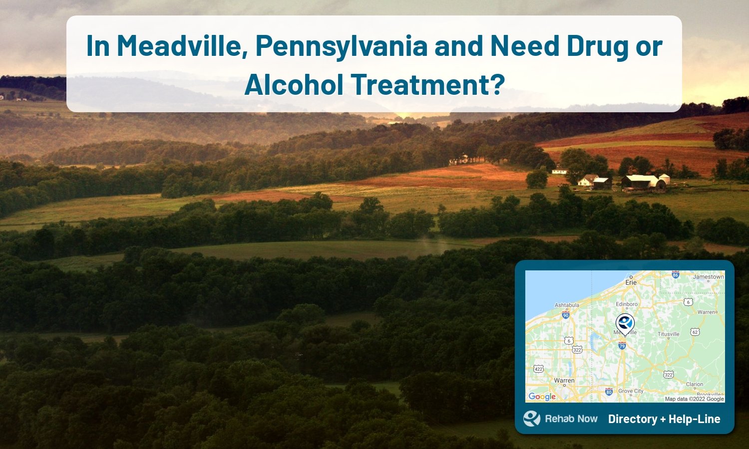Need treatment nearby in Meadville, Pennsylvania? Choose a drug/alcohol rehab center from our list, or call our hotline now for free help.