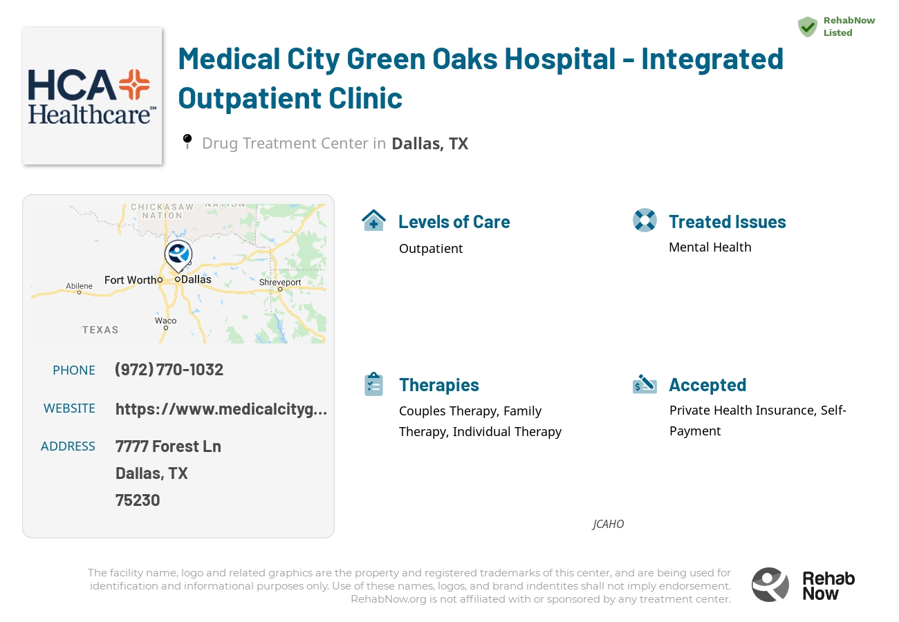 Helpful reference information for Medical City Green Oaks Hospital - Integrated Outpatient Clinic, a drug treatment center in Texas located at: 7777 Forest Ln, Dallas, TX 75230, including phone numbers, official website, and more. Listed briefly is an overview of Levels of Care, Therapies Offered, Issues Treated, and accepted forms of Payment Methods.
