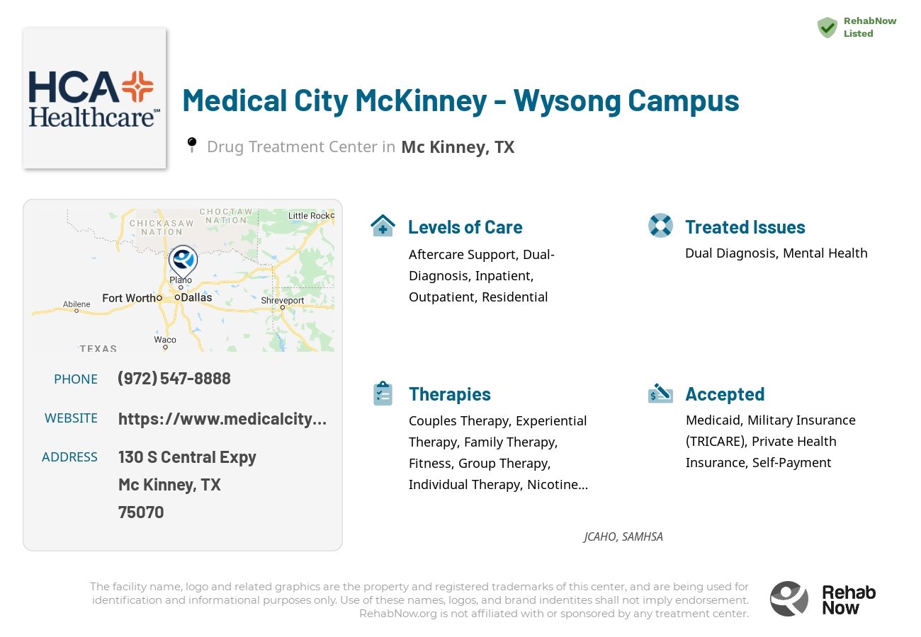 Helpful reference information for Medical City McKinney - Wysong Campus, a drug treatment center in Texas located at: 130 S Central Expy, Mc Kinney, TX 75070, including phone numbers, official website, and more. Listed briefly is an overview of Levels of Care, Therapies Offered, Issues Treated, and accepted forms of Payment Methods.