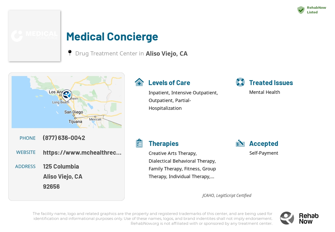 Helpful reference information for Medical Concierge, a drug treatment center in California located at: 125 Columbia, Aliso Viejo, CA 92656, including phone numbers, official website, and more. Listed briefly is an overview of Levels of Care, Therapies Offered, Issues Treated, and accepted forms of Payment Methods.