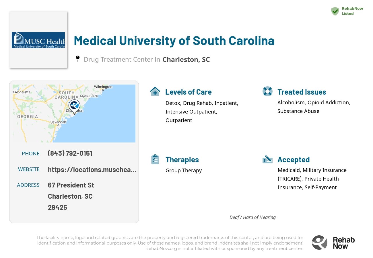 Helpful reference information for Medical University of South Carolina, a drug treatment center in South Carolina located at: 67 President St, Charleston, SC 29425, including phone numbers, official website, and more. Listed briefly is an overview of Levels of Care, Therapies Offered, Issues Treated, and accepted forms of Payment Methods.