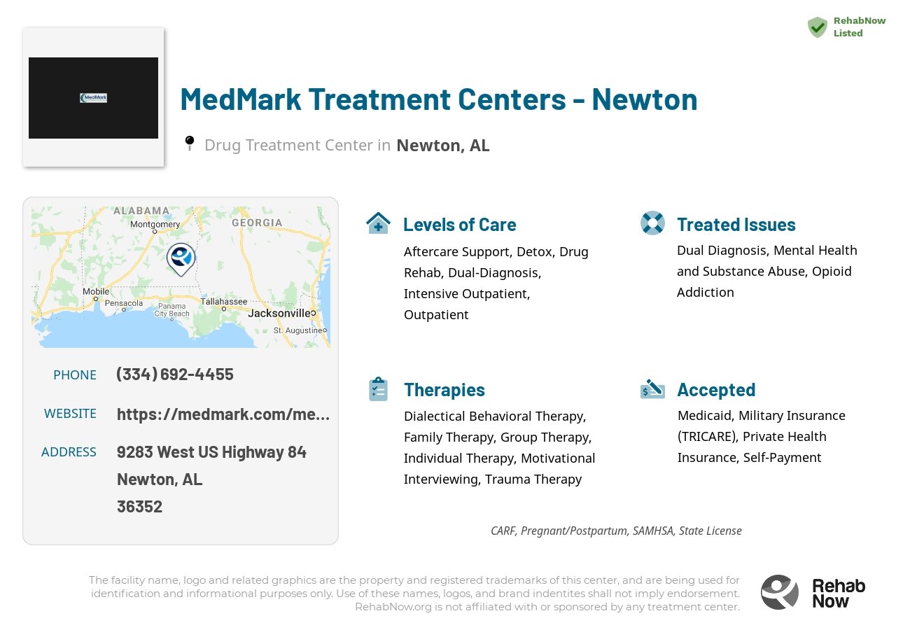 Helpful reference information for MedMark Treatment Centers - Newton, a drug treatment center in Alabama located at: 9283 West US Highway 84, Newton, AL, 36352, including phone numbers, official website, and more. Listed briefly is an overview of Levels of Care, Therapies Offered, Issues Treated, and accepted forms of Payment Methods.