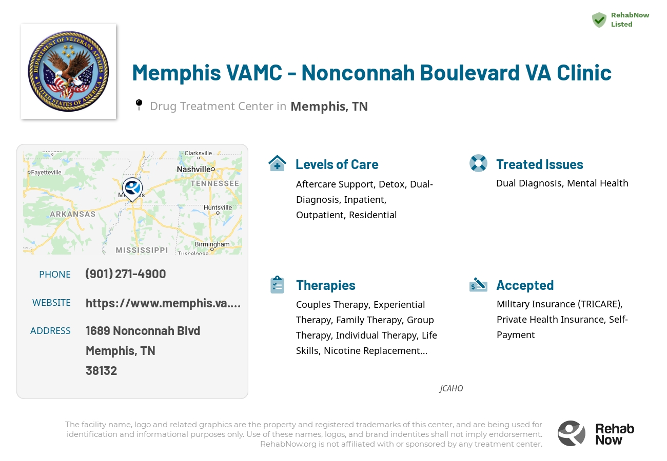 Helpful reference information for Memphis VAMC - Nonconnah Boulevard VA Clinic, a drug treatment center in Tennessee located at: 1689 Nonconnah Blvd, Memphis, TN 38132, including phone numbers, official website, and more. Listed briefly is an overview of Levels of Care, Therapies Offered, Issues Treated, and accepted forms of Payment Methods.