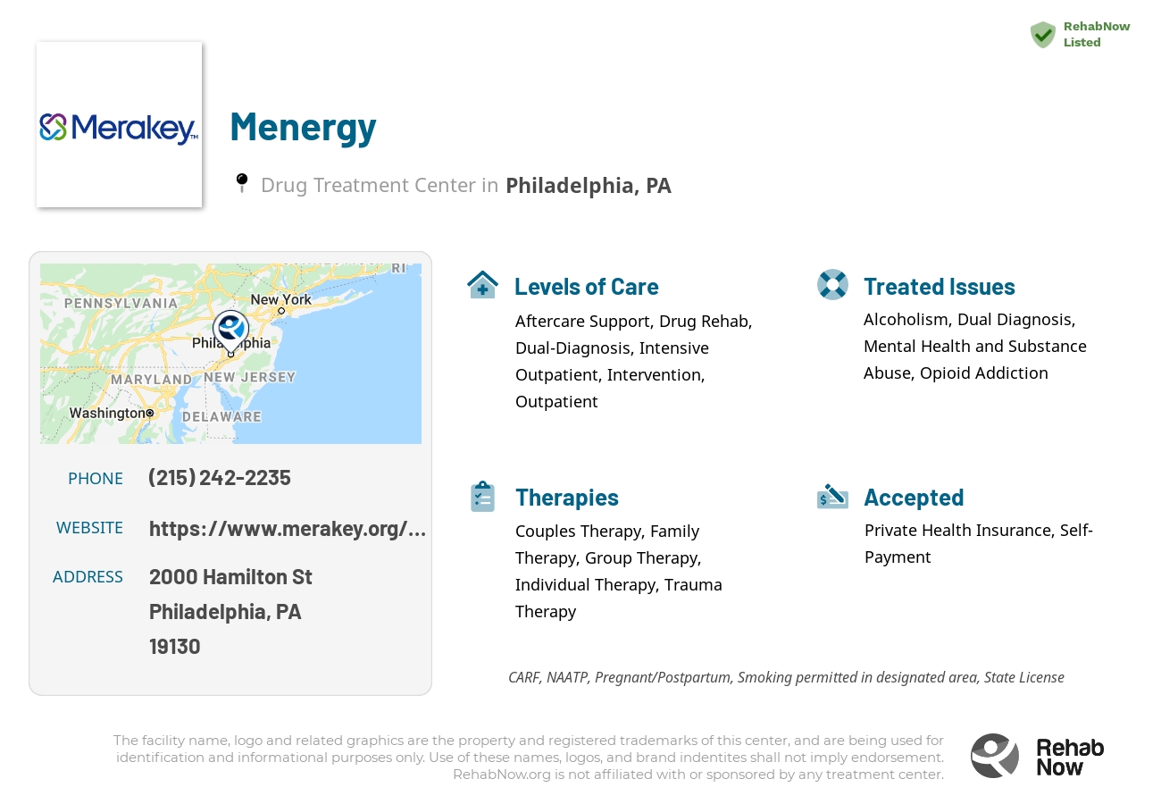 Helpful reference information for Menergy, a drug treatment center in Pennsylvania located at: 2000 Hamilton St, Philadelphia, PA 19130, including phone numbers, official website, and more. Listed briefly is an overview of Levels of Care, Therapies Offered, Issues Treated, and accepted forms of Payment Methods.