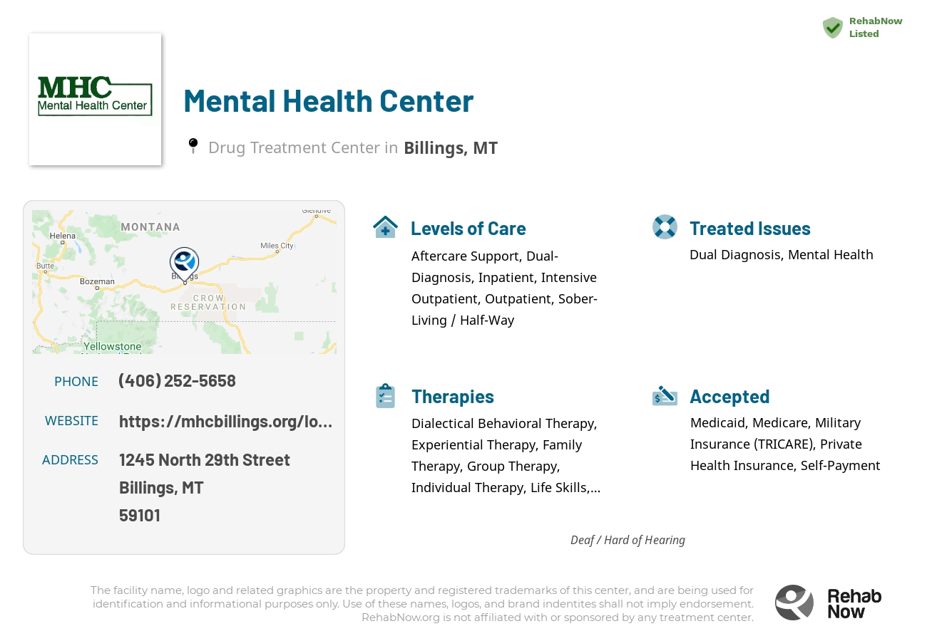 Helpful reference information for Mental Health Center, a drug treatment center in Montana located at: 1245 1245 North 29th Street, Billings, MT 59101, including phone numbers, official website, and more. Listed briefly is an overview of Levels of Care, Therapies Offered, Issues Treated, and accepted forms of Payment Methods.