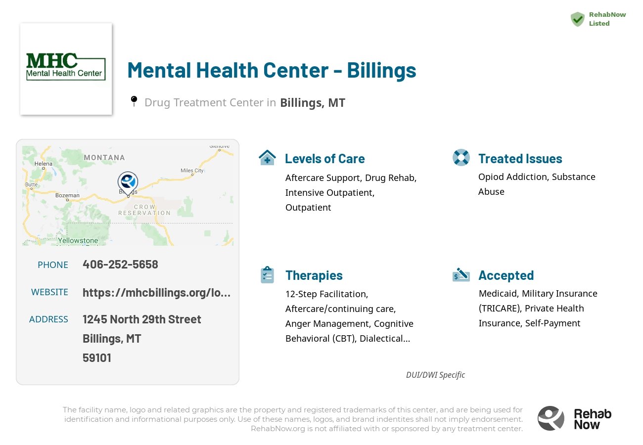 Helpful reference information for Mental Health Center - Billings, a drug treatment center in Montana located at: 1245 North 29th Street, Billings, MT 59101, including phone numbers, official website, and more. Listed briefly is an overview of Levels of Care, Therapies Offered, Issues Treated, and accepted forms of Payment Methods.
