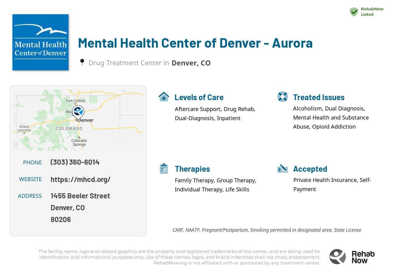 Helpful reference information for Mental Health Center of Denver - Aurora, a drug treatment center in Colorado located at: 1455 Beeler Street, Denver, CO, 80206, including phone numbers, official website, and more. Listed briefly is an overview of Levels of Care, Therapies Offered, Issues Treated, and accepted forms of Payment Methods.