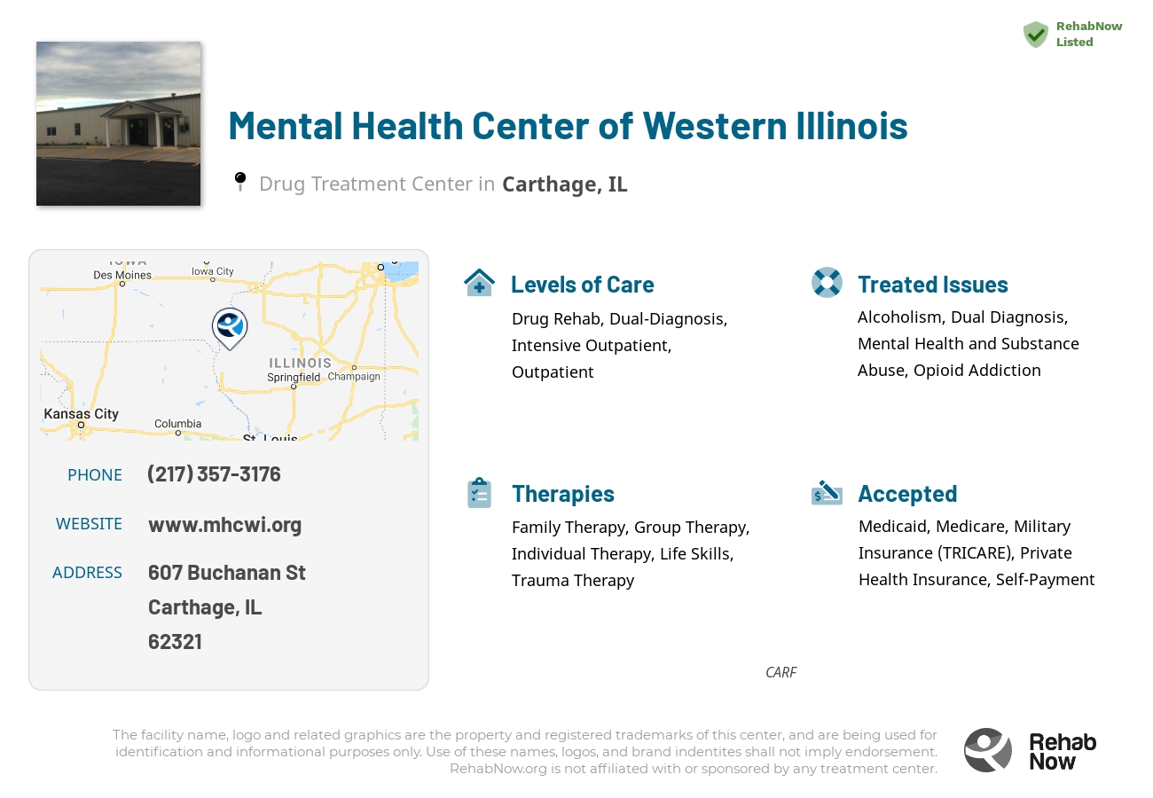 Helpful reference information for Mental Health Center of Western Illinois, a drug treatment center in Illinois located at: 607 Buchanan St, Carthage, IL 62321, including phone numbers, official website, and more. Listed briefly is an overview of Levels of Care, Therapies Offered, Issues Treated, and accepted forms of Payment Methods.