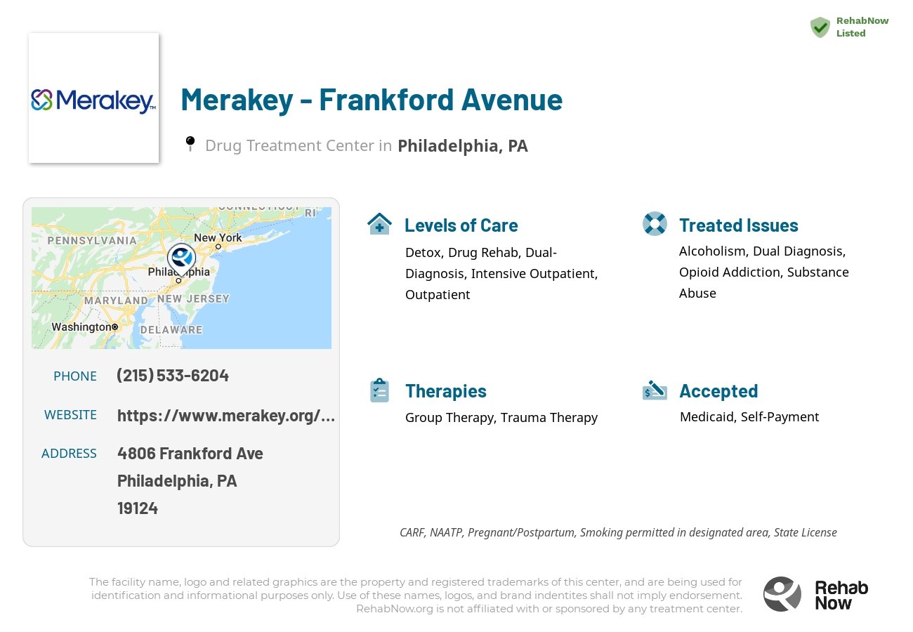Helpful reference information for Merakey - Frankford Avenue, a drug treatment center in Pennsylvania located at: 4806 Frankford Ave, Philadelphia, PA 19124, including phone numbers, official website, and more. Listed briefly is an overview of Levels of Care, Therapies Offered, Issues Treated, and accepted forms of Payment Methods.