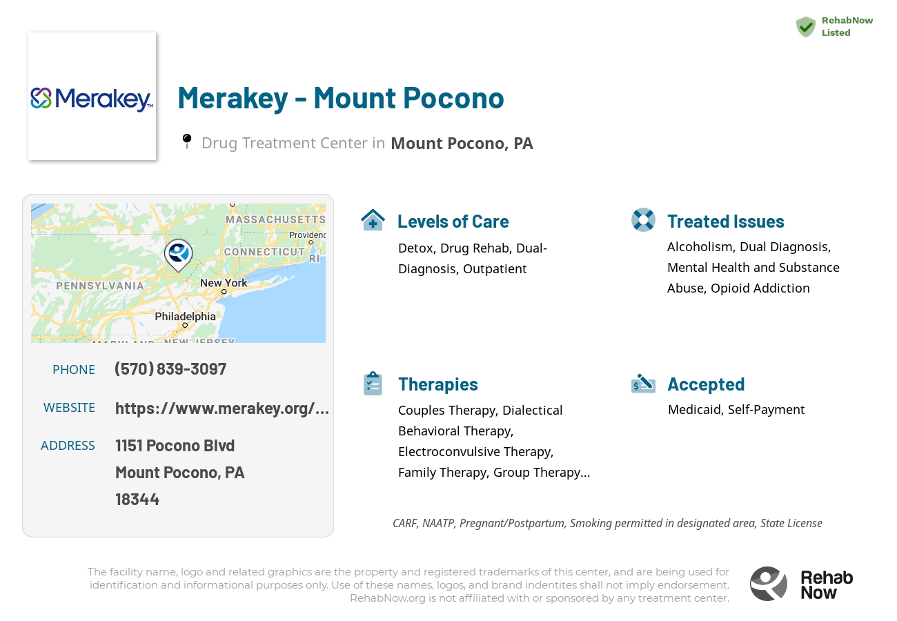 Helpful reference information for Merakey - Mount Pocono, a drug treatment center in Pennsylvania located at: 1151 Pocono Blvd, Mount Pocono, PA 18344, including phone numbers, official website, and more. Listed briefly is an overview of Levels of Care, Therapies Offered, Issues Treated, and accepted forms of Payment Methods.