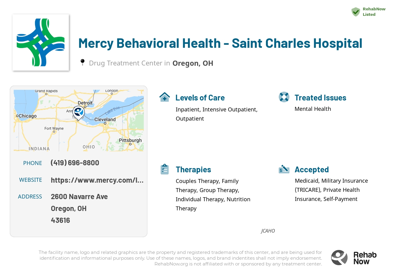 Helpful reference information for Mercy Behavioral Health - Saint Charles Hospital, a drug treatment center in Ohio located at: 2600 Navarre Ave, Oregon, OH 43616, including phone numbers, official website, and more. Listed briefly is an overview of Levels of Care, Therapies Offered, Issues Treated, and accepted forms of Payment Methods.