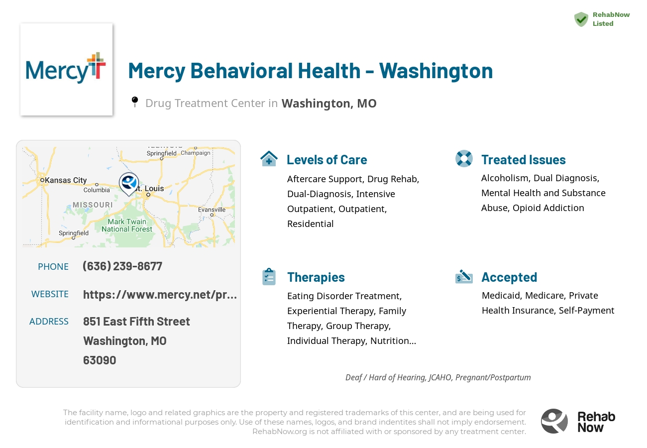 Helpful reference information for Mercy Behavioral Health - Washington, a drug treatment center in Missouri located at: 851 East Fifth Street, Washington, MO, 63090, including phone numbers, official website, and more. Listed briefly is an overview of Levels of Care, Therapies Offered, Issues Treated, and accepted forms of Payment Methods.