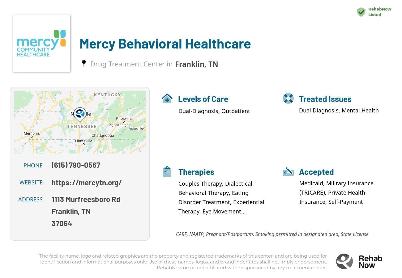 Helpful reference information for Mercy Behavioral Healthcare, a drug treatment center in Tennessee located at: 1113 Murfreesboro Rd, Franklin, TN 37064, including phone numbers, official website, and more. Listed briefly is an overview of Levels of Care, Therapies Offered, Issues Treated, and accepted forms of Payment Methods.
