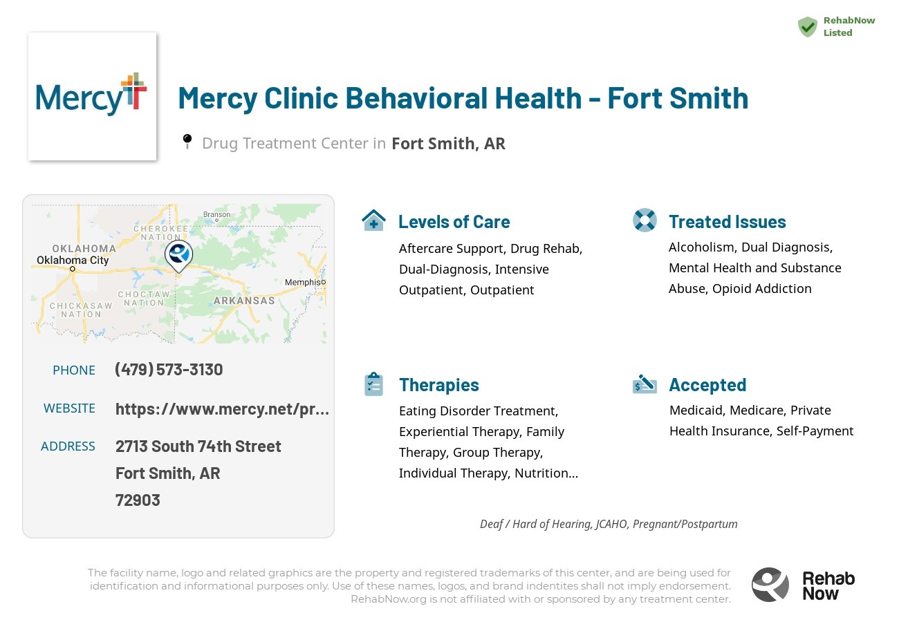 Helpful reference information for Mercy Clinic Behavioral Health - Fort Smith, a drug treatment center in Arkansas located at: 2713 South 74th Street, Fort Smith, AR, 72903, including phone numbers, official website, and more. Listed briefly is an overview of Levels of Care, Therapies Offered, Issues Treated, and accepted forms of Payment Methods.