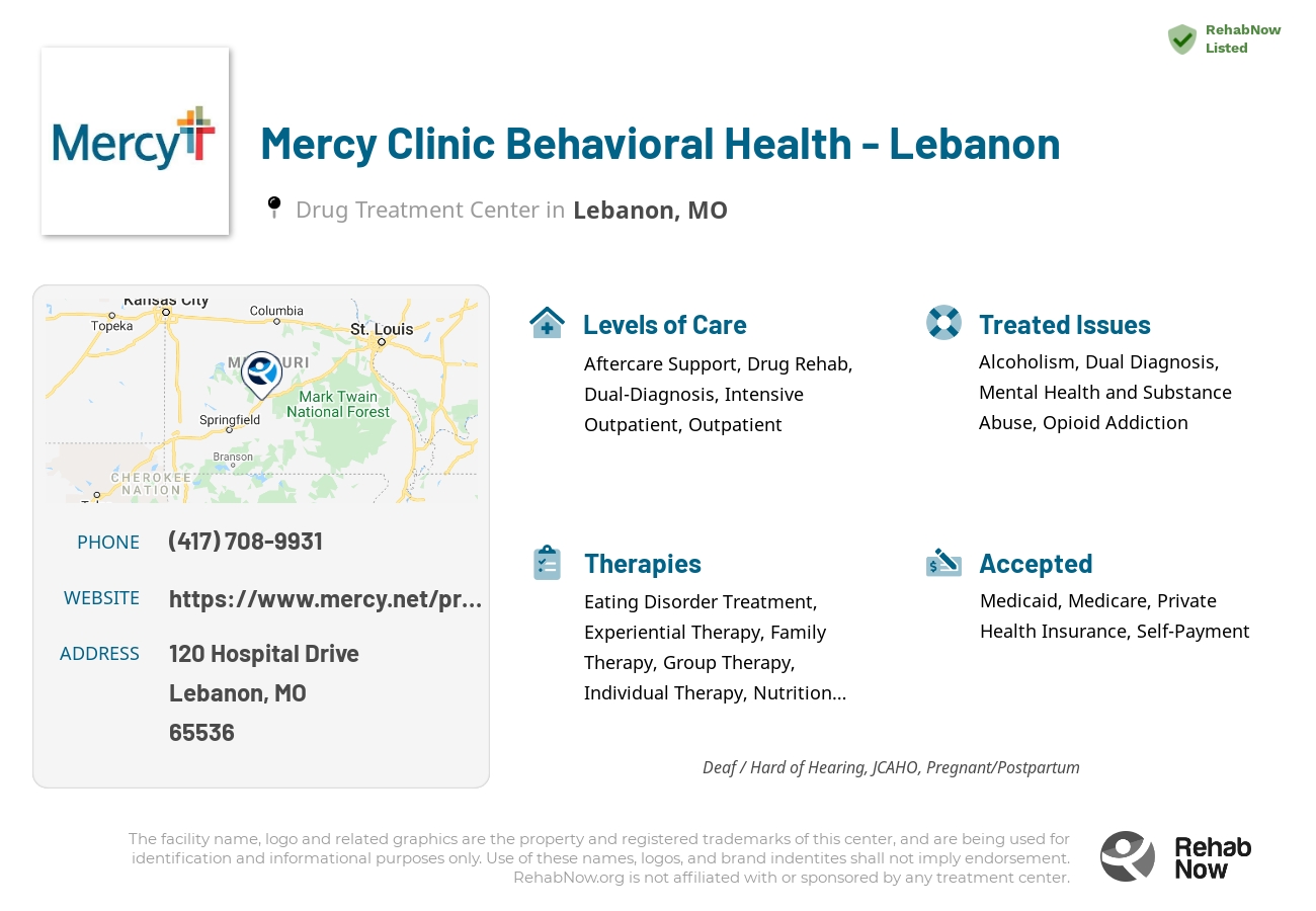 Helpful reference information for Mercy Clinic Behavioral Health - Lebanon, a drug treatment center in Missouri located at: 120 Hospital Drive, Lebanon, MO, 65536, including phone numbers, official website, and more. Listed briefly is an overview of Levels of Care, Therapies Offered, Issues Treated, and accepted forms of Payment Methods.