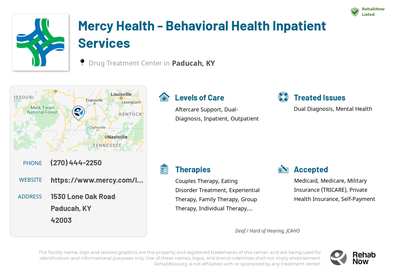Helpful reference information for Mercy Health - Behavioral Health Inpatient Services, a drug treatment center in Kentucky located at: 1530 Lone Oak Road, Paducah, KY, 42003, including phone numbers, official website, and more. Listed briefly is an overview of Levels of Care, Therapies Offered, Issues Treated, and accepted forms of Payment Methods.