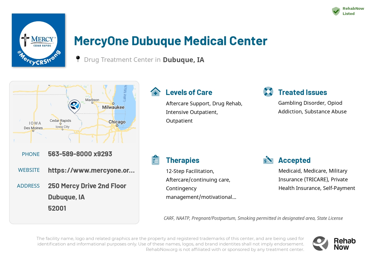 Helpful reference information for MercyOne Dubuque Medical Center, a drug treatment center in Iowa located at: 250 Mercy Drive 2nd Floor, Dubuque, IA 52001, including phone numbers, official website, and more. Listed briefly is an overview of Levels of Care, Therapies Offered, Issues Treated, and accepted forms of Payment Methods.