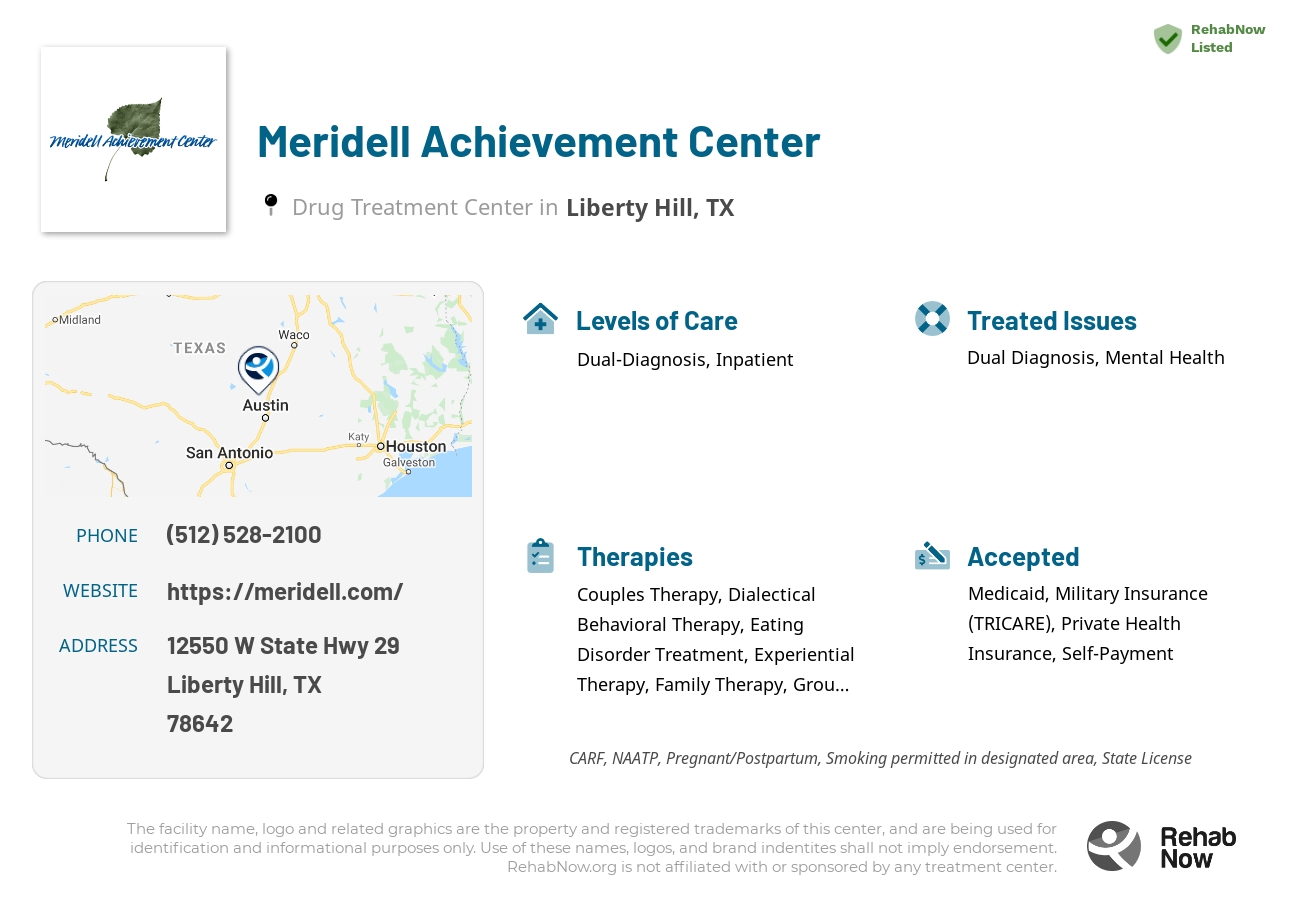 Helpful reference information for Meridell Achievement Center, a drug treatment center in Texas located at: 12550 W State Hwy 29, Liberty Hill, TX 78642, including phone numbers, official website, and more. Listed briefly is an overview of Levels of Care, Therapies Offered, Issues Treated, and accepted forms of Payment Methods.