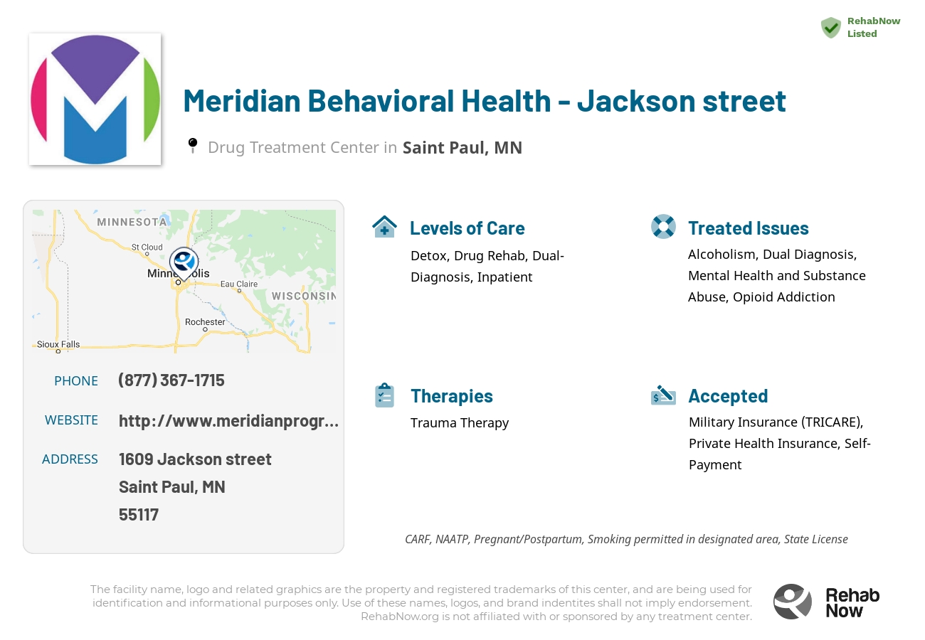 Helpful reference information for Meridian Behavioral Health - Jackson street, a drug treatment center in Minnesota located at: 1609 1609 Jackson street, Saint Paul, MN 55117, including phone numbers, official website, and more. Listed briefly is an overview of Levels of Care, Therapies Offered, Issues Treated, and accepted forms of Payment Methods.