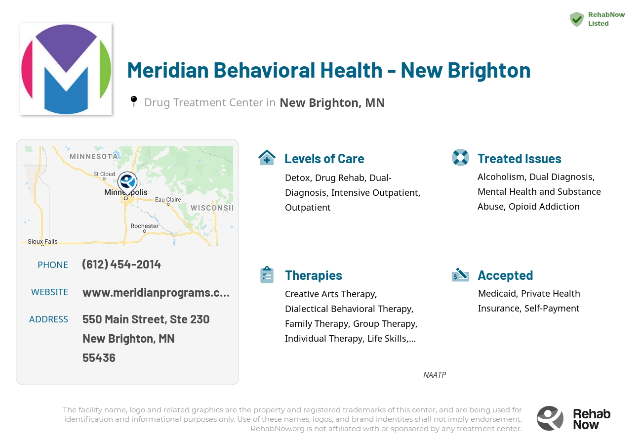 Helpful reference information for Meridian Behavioral Health - New Brighton, a drug treatment center in Minnesota located at: 550 550 Main Street, Ste 230, New Brighton, MN 55436, including phone numbers, official website, and more. Listed briefly is an overview of Levels of Care, Therapies Offered, Issues Treated, and accepted forms of Payment Methods.