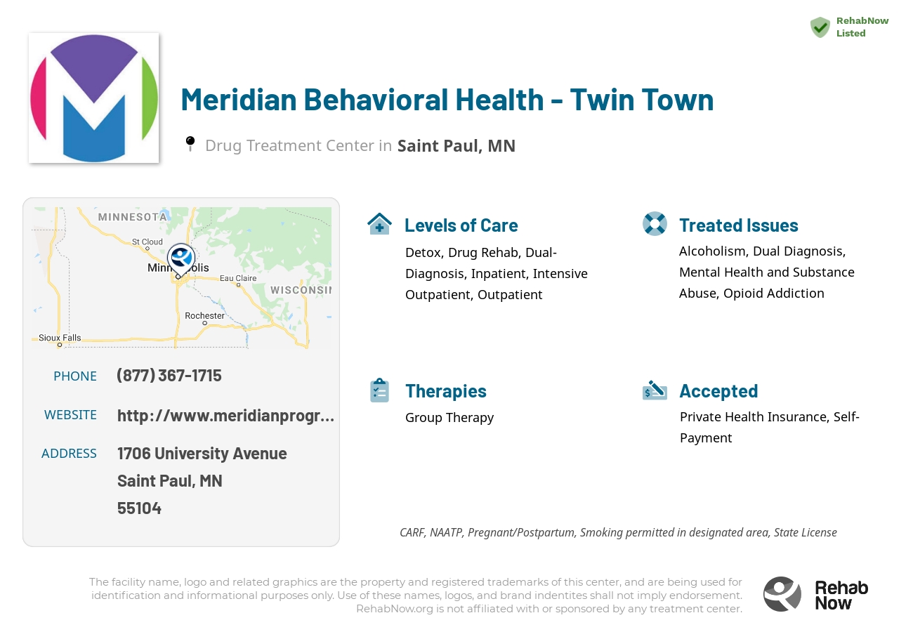 Helpful reference information for Meridian Behavioral Health - Twin Town, a drug treatment center in Minnesota located at: 1706 1706 University Avenue, Saint Paul, MN 55104, including phone numbers, official website, and more. Listed briefly is an overview of Levels of Care, Therapies Offered, Issues Treated, and accepted forms of Payment Methods.