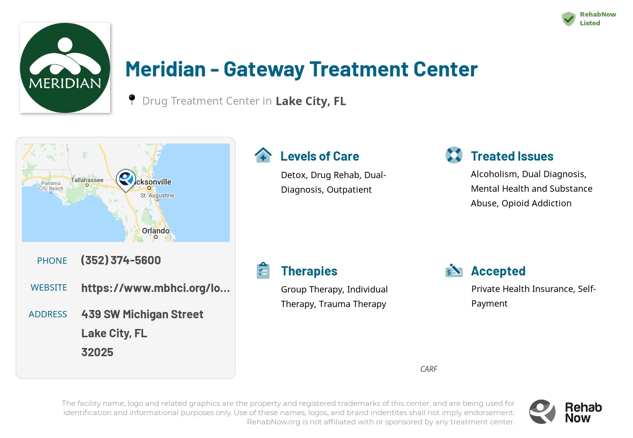 Helpful reference information for Meridian - Gateway Treatment Center, a drug treatment center in Florida located at: 439 SW Michigan Street, Lake City, FL, 32025, including phone numbers, official website, and more. Listed briefly is an overview of Levels of Care, Therapies Offered, Issues Treated, and accepted forms of Payment Methods.
