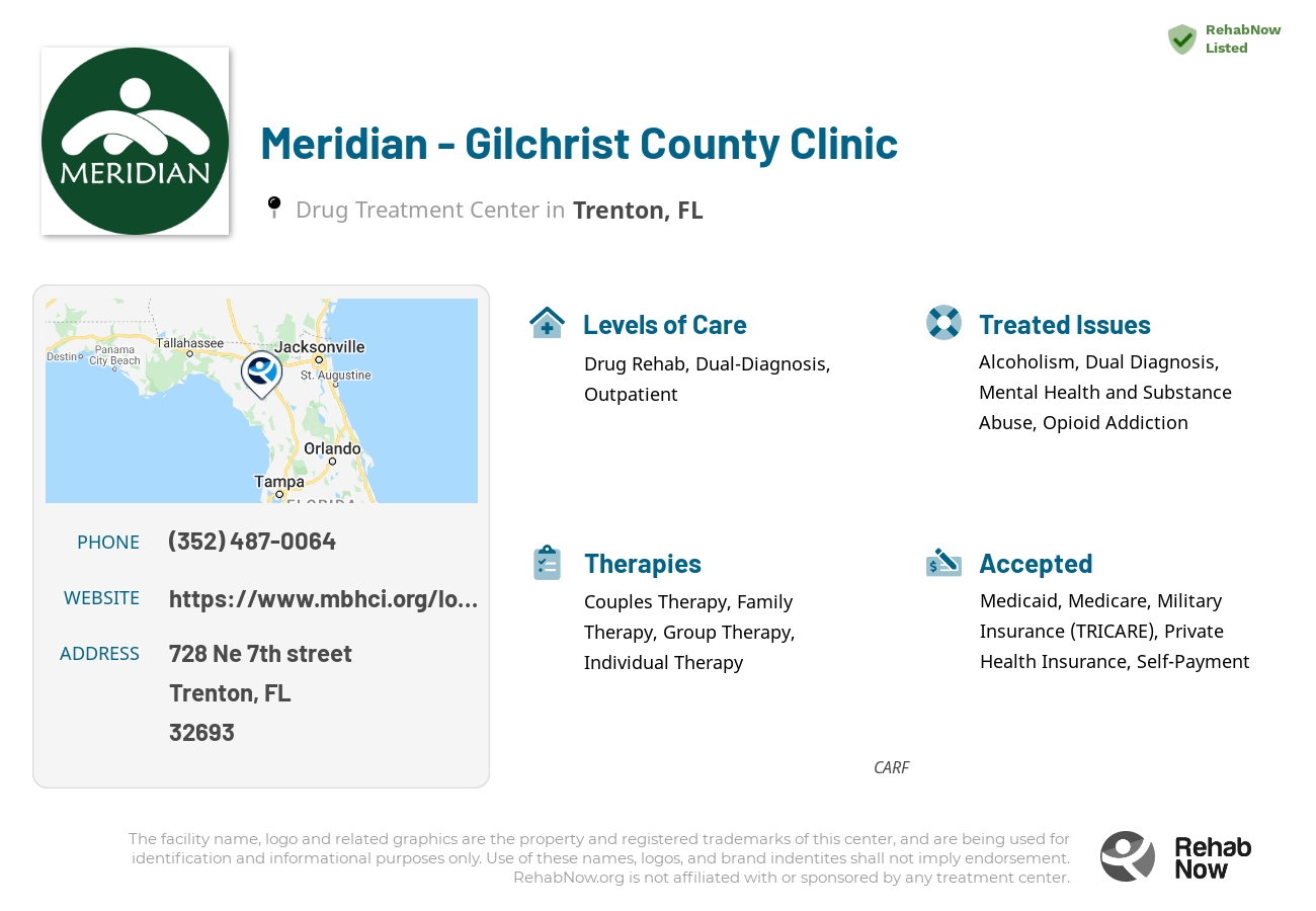 Helpful reference information for Meridian - Gilchrist County Clinic, a drug treatment center in Florida located at: 728 Ne 7th street, Trenton, FL, 32693, including phone numbers, official website, and more. Listed briefly is an overview of Levels of Care, Therapies Offered, Issues Treated, and accepted forms of Payment Methods.