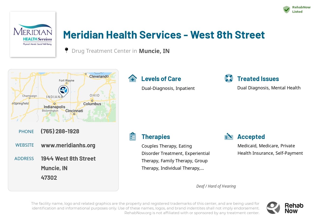 Helpful reference information for Meridian Health Services - West 8th Street, a drug treatment center in Indiana located at: 1944 West 8th Street, Muncie, IN, 47302, including phone numbers, official website, and more. Listed briefly is an overview of Levels of Care, Therapies Offered, Issues Treated, and accepted forms of Payment Methods.
