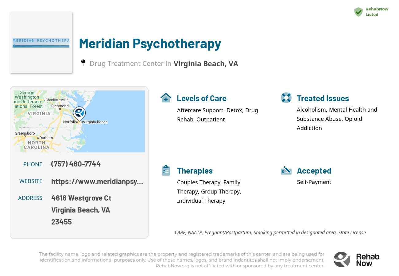 Helpful reference information for Meridian Psychotherapy, a drug treatment center in Virginia located at: 4616 Westgrove Ct, Virginia Beach, VA 23455, including phone numbers, official website, and more. Listed briefly is an overview of Levels of Care, Therapies Offered, Issues Treated, and accepted forms of Payment Methods.