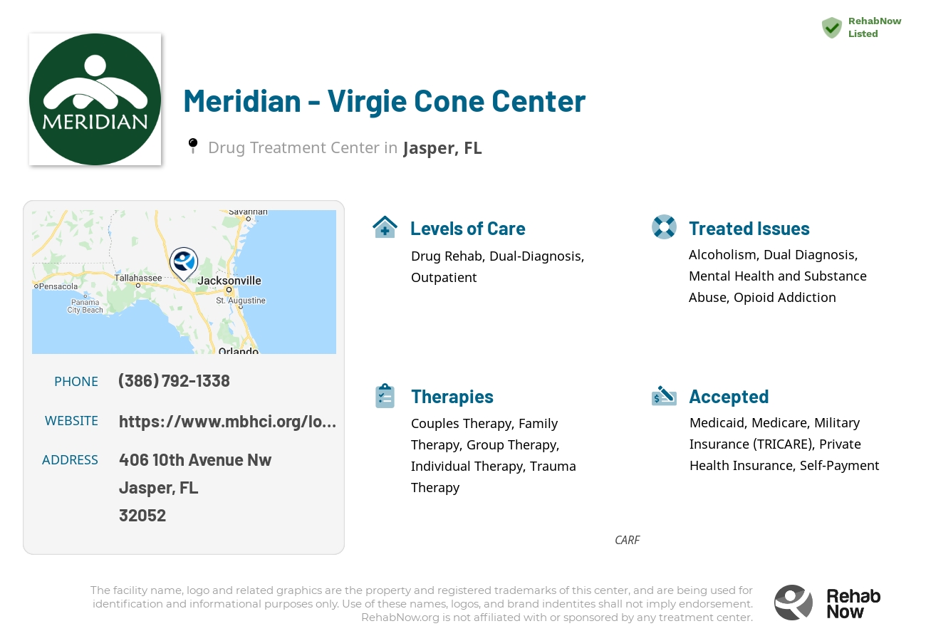 Helpful reference information for Meridian - Virgie Cone Center, a drug treatment center in Florida located at: 406 10th Avenue Nw, Jasper, FL, 32052, including phone numbers, official website, and more. Listed briefly is an overview of Levels of Care, Therapies Offered, Issues Treated, and accepted forms of Payment Methods.