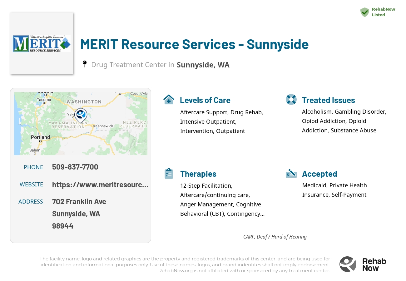 Helpful reference information for MERIT Resource Services - Sunnyside, a drug treatment center in Washington located at: 702 Franklin Ave, Sunnyside, WA 98944, including phone numbers, official website, and more. Listed briefly is an overview of Levels of Care, Therapies Offered, Issues Treated, and accepted forms of Payment Methods.