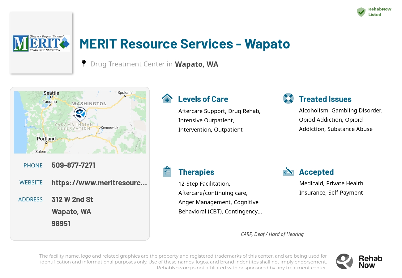 Helpful reference information for MERIT Resource Services - Wapato, a drug treatment center in Washington located at: 312 W 2nd St, Wapato, WA 98951, including phone numbers, official website, and more. Listed briefly is an overview of Levels of Care, Therapies Offered, Issues Treated, and accepted forms of Payment Methods.